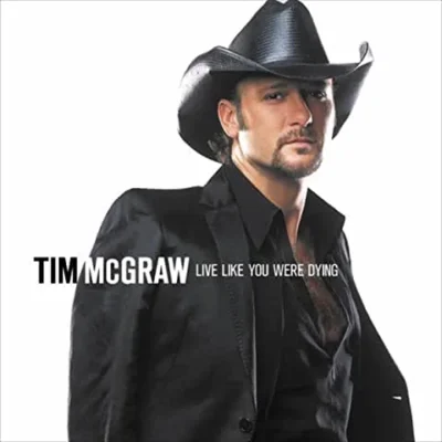 Tim McGraw - Live Like You Were Dying Tim McGraw - Live Like You Were Dying