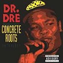 Dr. Dre - Cocrete Roots