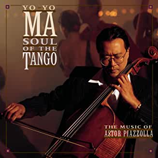 Yo-Yo Ma - Soul of the Tango - The Music of Astor Piazzolla (Sony) (RC)