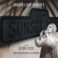 Sunset Blvd Andrew Lloyd Webber's Sunset Boulevard starring Glenn Close (2 CDs)