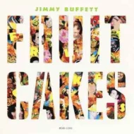 Jimmy Buffett - Fruitcakes Jimmy Buffett - Fruit Cakes