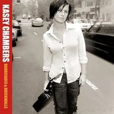 Kasey Chambers – Barricades And Brickwalls