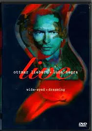 Ottmar Liebert and Luna Negra - Wide-Eyed and Dreaming (DVD) Ottmar Liebert and Luna Negra - Wide-Eyed and Dreaming (DVD)