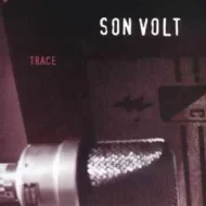 Son Volt - Trace (First Issue) (RC)