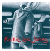 Rickie Lee Jones - Traffic From Paradise