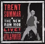 Trent Summar - Live at 12th and Porter