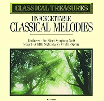Unforgettable Classical Melodies (Classical Treasures)