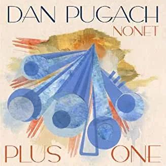 Dan20Pugach20Nonet20-20Plus20One.jpg Dan Pugach Nonet - Plus One