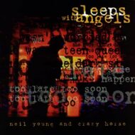 Neil Young and Crazy Horse - Sleeps With Angels