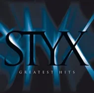 Styx - Greatest Hits (Remastered)