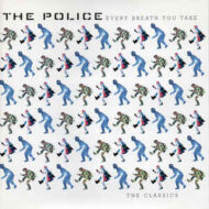 The Police - Every Breath You Take - The Classics (Remastered) (RC)
