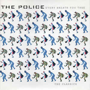 The Police - Every Breath You Take - The Classics (Remastered) (RC)