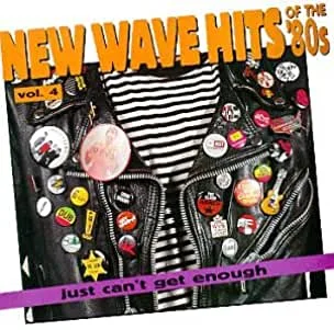 Just Can't Get Enough - New Wave Hits Of The '80s, Vol. 4 (Rhino)