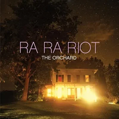 Ra20Ra20Riot20-20The20Orchard.jpg Ra Ra Riot - The Orchard