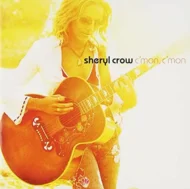 Sheryl Crow – C’mon, C’mon $ 1.00 Sheryl Crow - C'mon, C'mon
