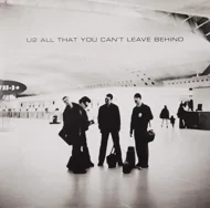 U2 - All That You Can't Leave Behind U2 - All That You Can't Leave Behind