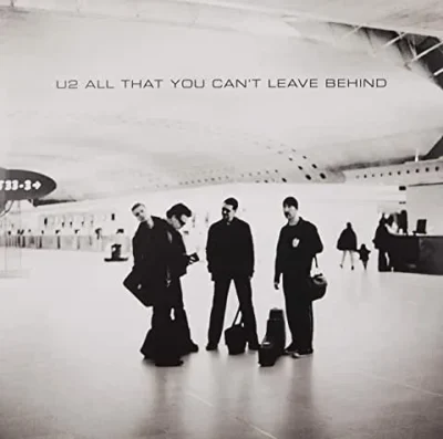 U2 - All That You Can't Leave Behind U2 - All That You Can't Leave Behind