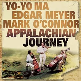Yo-Yo Ma, Edgar Meyer, Mark O'Connor - Appalachian Journey (Sony) (RC)