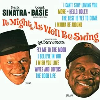 Frank20Sinatra20and20Count20Basie20-20It20Might20As20Well20Be20Swing.jpg Frank Sinatra and Count Basie - It Might As Well Be Swing