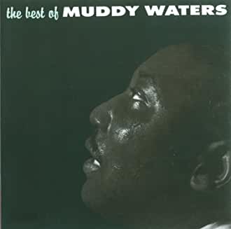 Muddy20Waters20-20The20Best20of20Muddy20Waters.jpg Muddy Waters - The Best of Muddy Waters (WTC)