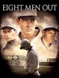 Eight Men Out Eight Men Out