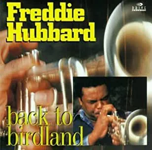 Freddie20Hubbard20-20Back20to20Birdland.jpg Freddie Hubbard - Back to Birdland
