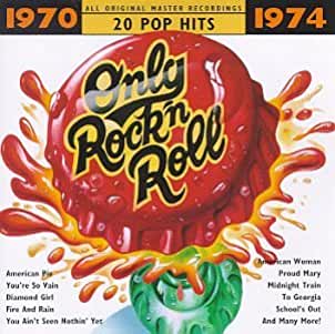 Only Rock'N Roll 1970-1974  - Various Artists