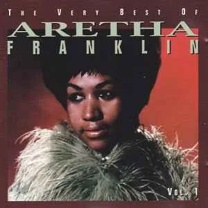 Aretha Franklin - The Very Best of Aretha Franklin Vol. 1 Aretha Franklin - The Very Best of Aretha Franklin - The 60's (Rhino)