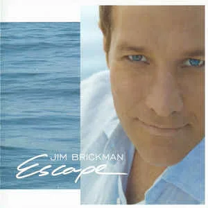 Jim20Brickman20-20Escape.jpg Jim Brickman - Escape (RC)