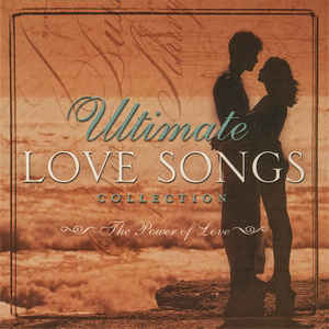 Ultimate Love Songs Collection - Various Artists