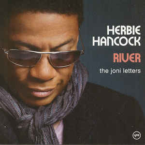 Herbie Hancock - River - The Joni Letters