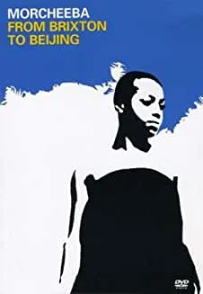 Morcheeba20-20From20Brixton20to20Beijing20DVD.jpg Morcheeba - From Brixton to Beijing (DVD) (C)