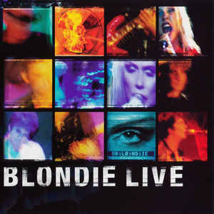 Blondie - Blondie Live