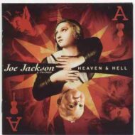 Joe Jackson and Friends - Heaven & Hell