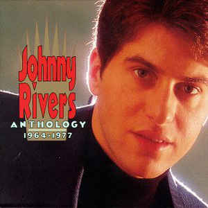 Johnny Rivers Anthology 1964-1977 (2 CDs) (NO BOX) OOP (Rhino)