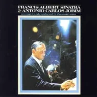 Francis Albert Sinatra and Antonio Carlos Jobim - Francis Albert Sinatra and Antonio Carlos Jobim
