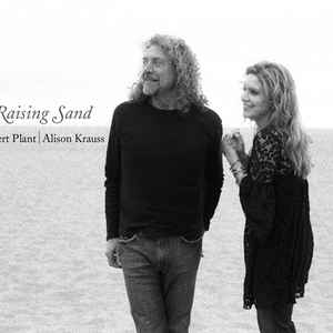 Robert Plant and Alison Krauss - Raising Sand