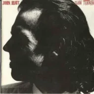 John Hiatt - Slow Turning