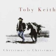 Toby Keith - Christmas To Christmas