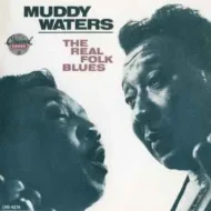 Muddy20Waters20-20The20Real20Folk20Blues.jpg Muddy Waters - The Real Folk Blues