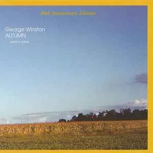 George Winston - Autumn (20th Anniversary Edition) George Winston - Autumn (20th Anniversary Edition) (New Age)