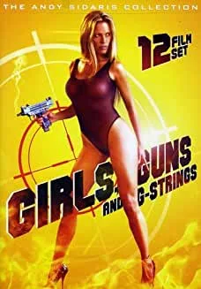 Girls, Guns and G-Strings - The Andy Sidaris Collection (12 Film Set) (3 DVDs) Girls, Guns and G-Strings - The Andy Sidaris Collection (12 Film Set) (3 DVDs) Hard Ticket to Hawaii, Dallas Connection... NUDITY WARNING