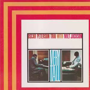 Oscar20Peterson20Trio20with20Milt20Jackson20-20Very20Tall20SS.jpg Oscar Peterson Trio with Milt Jackson - Very Tall (Remastered) (SS)