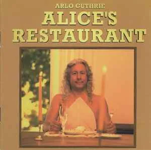 Arlo Guthrie - Alice's Restaurant Arlo Guthrie - Alice's Restaurant (The Massacree Revisited) (Koch)