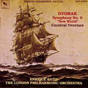 ENRIQUE BATIZ  DVORAK／ MUSSORGSKY Dvorak - Symphony No. 9 New World, Carnival Overture