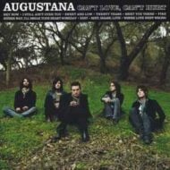 Augustana - Can't Love, Can't Hurt (SS, H)
