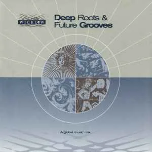 Deep Roots and Future Grooves, Vol. 1 Deep Roots and Future Grooves, Vol. 1 (C)