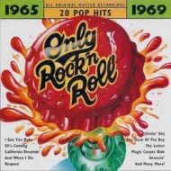 Only Rock'n Roll - 1965 to 1969