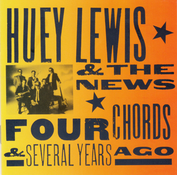 Huey Lewis and The News – Four Chords and Several Years Ago (RC)