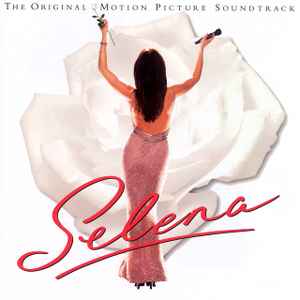 Selena (The Original Motion Picture Soundtrack)